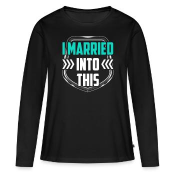 Ich Habe In Diese Familie Eingeheiratet Treffen - Frauen Premium Bio Langarmshirt - Schwarz - Vorne - Julia (174cm)