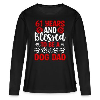 61 Birthday Blessed Dog Dad 61 Year Old Dog Father - Frauen Premium Bio Langarmshirt - Schwarz - Vorne - Julia (174cm)