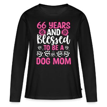66 Birthday Blessed Dog Mom 66 Year Old Dog Mother - Frauen Premium Bio Langarmshirt - Schwarz - Vorne - Julia (174cm)