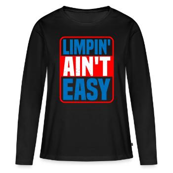 Limpin' Ain't Easy 17 - Frauen Premium Bio Langarmshirt - Schwarz - Vorne - Julia (174cm)
