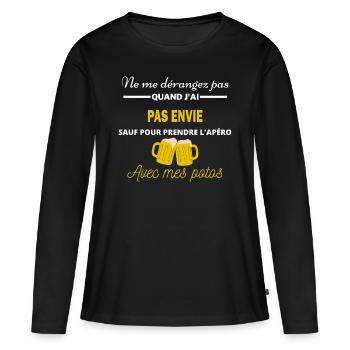 Ne me dérangez pas QUAND J'ai l'apéro pas envie - T-shirt manches longues Premium bio Femme - noir - Devant - Julia (174cm)