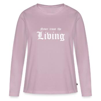 Gothic Lover Never Trust the Living - Women's Premium Organic Long Sleeve Shirt - dusky pink - Front - Julia (174cm)