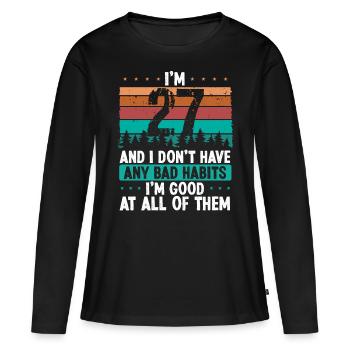 Anniversaire de 27 ans Drôle d’humour 27 anniversaire - T-shirt manches longues Premium bio Femme - noir - Devant - Julia (174cm)