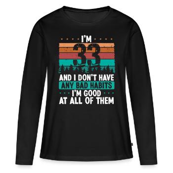 Anniversaire de 33 ans Drôle d’humour 33 anniversaire - T-shirt manches longues Premium bio Femme - noir - Devant - Julia (174cm)