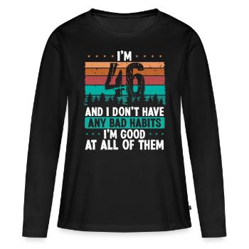 Anniversaire de 46 ans Drôle d’humour 46 anniversaire - T-shirt manches longues Premium bio Femme - noir - Devant - Julia (174cm)