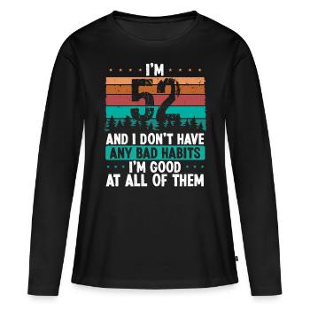 Anniversaire de 52 ans Drôle d’humour 52 anniversaire - T-shirt manches longues Premium bio Femme - noir - Devant - Julia (174cm)