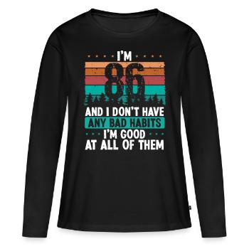 86 Year Old Birthday Funny Humor 86 Birthday - Women's Premium Organic Long Sleeve Shirt - black - Front - Julia (174cm)