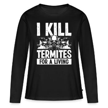 Pest Control Technician kill Termite for a Living - Frauen Premium Bio Langarmshirt - Schwarz - Vorne - Julia (174cm)