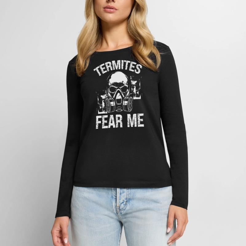 Termite Control Technician Termites me Bug Control Women's Premium Organic Long Sleeve Shirt