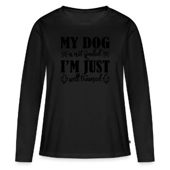 Mein Hund ist nicht verwöhnt - Frauen Premium Bio Langarmshirt - Schwarz - Vorne - Julia (174cm)