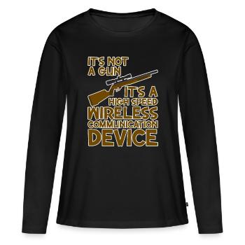 It's A High Speed Wireless Communication Device - Frauen Premium Bio Langarmshirt - Schwarz - Vorne - Julia (174cm)