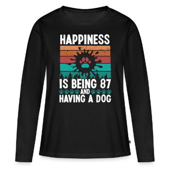 87 Year Old Happiness Dog Dad 87 Birthday Dog Mom - Women's Premium Organic Long Sleeve Shirt - black - Front - Julia (174cm)