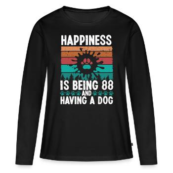 88 Year Old Happiness Dog Dad 88 Birthday Dog Mom - Women's Premium Organic Long Sleeve Shirt - black - Front - Julia (174cm)