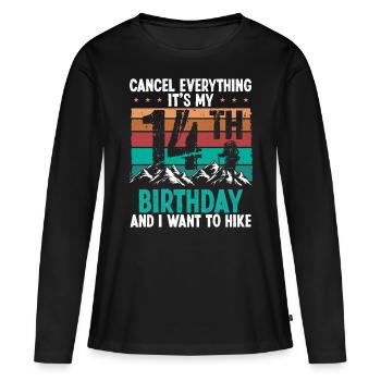 14 Year Old Hiker Cancel go Hiking 14 Birthday - Frauen Premium Bio Langarmshirt - Schwarz - Vorne - Julia (174cm)