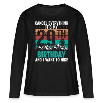 29 Year Old Hiker Cancel go Hiking 29 Birthday - Frauen Premium Bio Langarmshirt - Schwarz - Vorne - Julia (174cm)