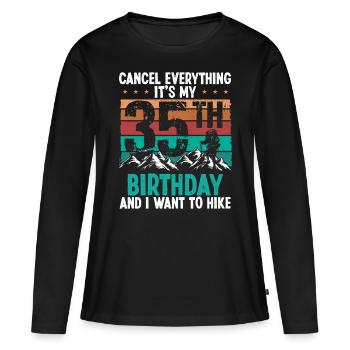35 Year Old Hiker Cancel go Hiking 35 Birthday - Frauen Premium Bio Langarmshirt - Schwarz - Vorne - Julia (174cm)