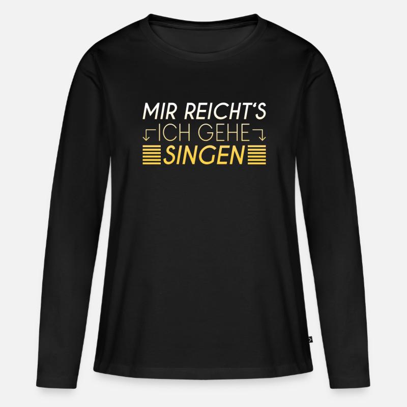 Singen Spruch - Frauen Premium Bio Langarmshirt - Schwarz