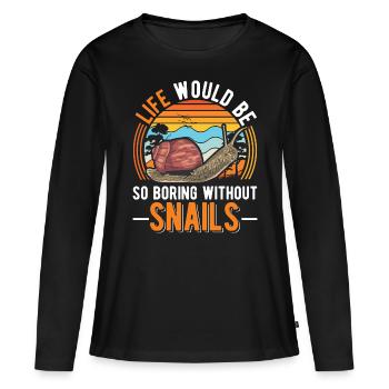 La vie serait si ennuyeuse sans Snails Snail - T-shirt manches longues Premium bio Femme - noir - Devant - Julia (174cm)