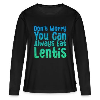 Don't Worry You Can Always Eat Lentils 4 - Women's Premium Organic Long Sleeve Shirt - black - Front - Julia (174cm)