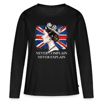 ne jamais se plaindre ne jamais expliquer la reine d’Angleterre - T-shirt manches longues Premium bio Femme - noir - Devant - Julia (174cm)
