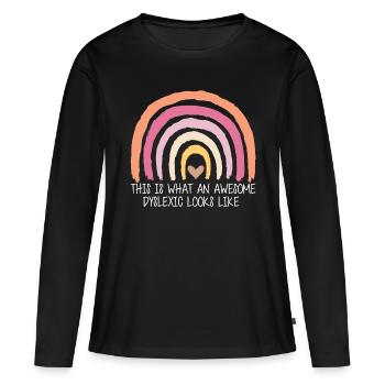 This Is What An Awesome Dyslexic Looks Like - Frauen Premium Bio Langarmshirt - Schwarz - Vorne - Julia (174cm)