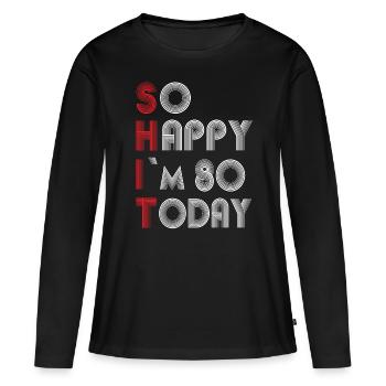 80th birthday - Women's Premium Organic Long Sleeve Shirt - black - Front - Julia (174cm)