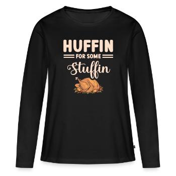 Huffin For Some Stuffin Turkey Thanksgiving - Frauen Premium Bio Langarmshirt - Schwarz - Vorne - Julia (174cm)