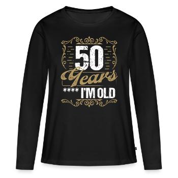 Sarcasme de 50 ans dans l’idée de l’humour vintage50 Ye - T-shirt manches longues Premium bio Femme - noir - Devant - Julia (174cm)