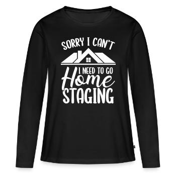 Home Staging Sorry I cant Graduate DesignHome Stag - Frauen Premium Bio Langarmshirt - Schwarz - Vorne - Julia (174cm)