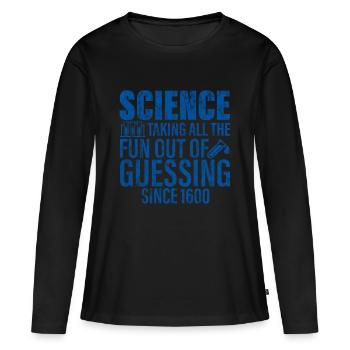 Science, enlever tout le plaisir de deviner 3 - T-shirt manches longues Premium bio Femme - noir - Devant - Julia (174cm)