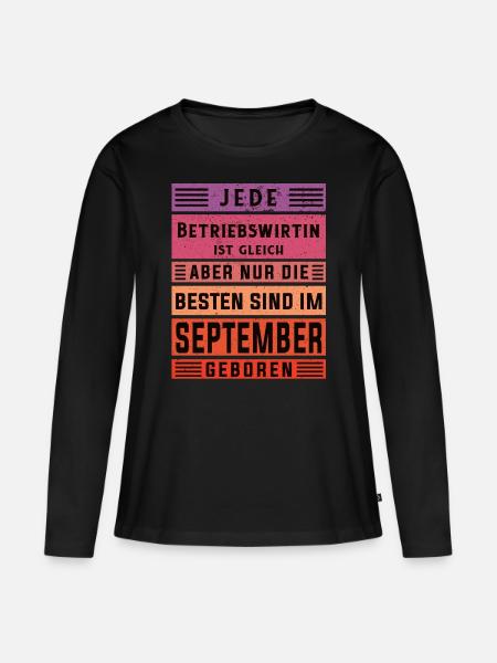 BWL Geburtstag September geboren Betriebswirtin - Frauen Premium Bio Langarmshirt - Schwarz