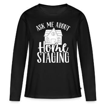 Interior Ask me about Home Staging House Stager - Frauen Premium Bio Langarmshirt - Schwarz - Vorne - Julia (174cm)