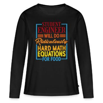 Fera des équations mathématiques ridiculement difficiles pour la nourriture1 - T-shirt manches longues Premium bio Femme - noir - Devant - Julia (174cm)