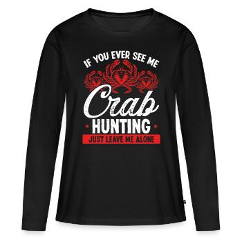 Chasse au crabe Laissez-moi tranquille Crabe Crabe - T-shirt manches longues Premium bio Femme - noir - Devant - Julia (174cm)