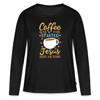 Jesus / Kaffee: Bibel Verse - Frauen Premium Bio Langarmshirt - Schwarz - Vorne - Julia (174cm)