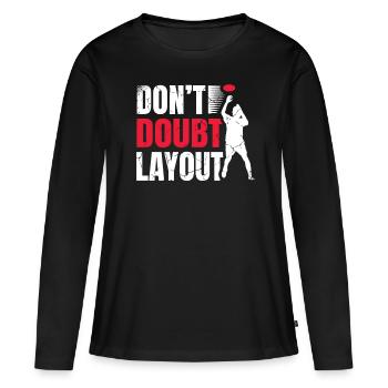 Zweifle Nicht An Layout Ultimate Frisbee Player - Frauen Premium Bio Langarmshirt - Schwarz - Vorne - Julia (174cm)
