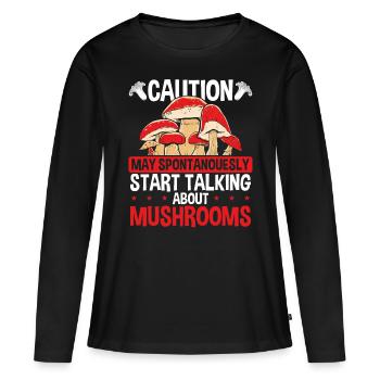 Shroom Caution Talking Mushroom Collecting - Women's Premium Organic Long Sleeve Shirt - black - Front - Julia (174cm)
