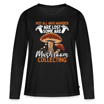 Shroom Not all who wander Mushroom Collecting - Women's Premium Organic Long Sleeve Shirt - black - Front - Julia (174cm)