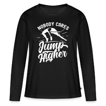 Personne ne s’en soucie Sauter plus haut Saut en hauteur - T-shirt manches longues Premium bio Femme - noir - Devant - Julia (174cm)