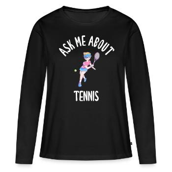 Posez-moi des questions sur le tennis - T-shirt manches longues Premium bio Femme - noir - Devant - Julia (174cm)