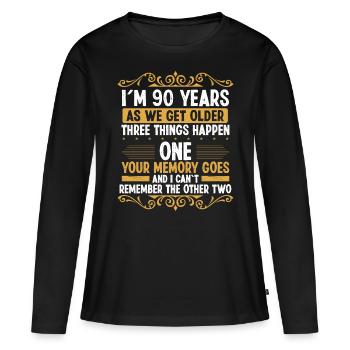 90 Idea Funny Memory goes out Year Old Humor - Frauen Premium Bio Langarmshirt - Schwarz - Vorne - Julia (174cm)