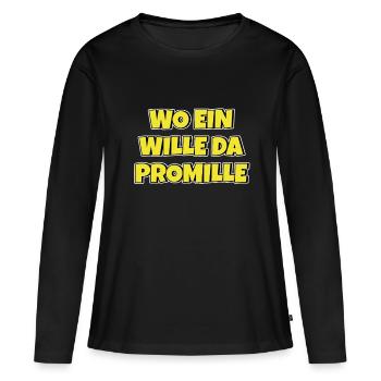 Lustiger Trinkspruch Wo ein Wille da Promille Bier - Frauen Premium Bio Langarmshirt - Schwarz - Vorne - Julia (174cm)
