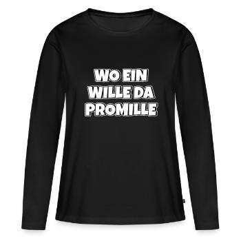 Lustiger Trinkspruch Wo ein Wille da Promille Bier - Frauen Premium Bio Langarmshirt - Schwarz - Vorne - Julia (174cm)