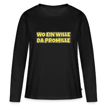 Lustiger Trinkspruch Wo ein Wille da Promille Bier - Frauen Premium Bio Langarmshirt - Schwarz - Vorne - Julia (174cm)