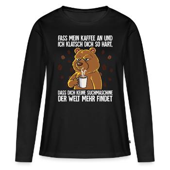 Fass mein Kaffee an und ich klatsch dich Kaffee - Frauen Premium Bio Langarmshirt - Schwarz - Vorne - Julia (174cm)