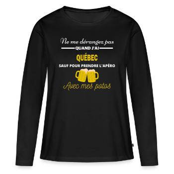 Ne me dérangez pas QUAND J'ai l'apéro québec - T-shirt manches longues Premium bio Femme - noir - Devant - Julia (174cm)