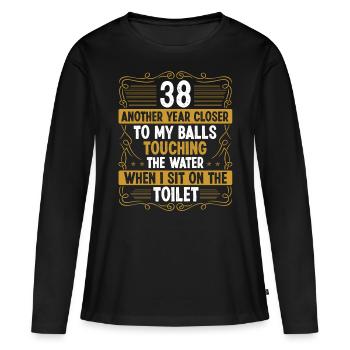 38 Year Old Funny Idea for Men Sarcasm Humor - Frauen Premium Bio Langarmshirt - Schwarz - Vorne - Julia (174cm)