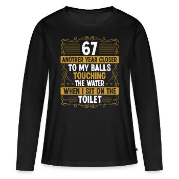 67 Year Old Funny Idea for Men Sarcasm Humor - Frauen Premium Bio Langarmshirt - Schwarz - Vorne - Julia (174cm)