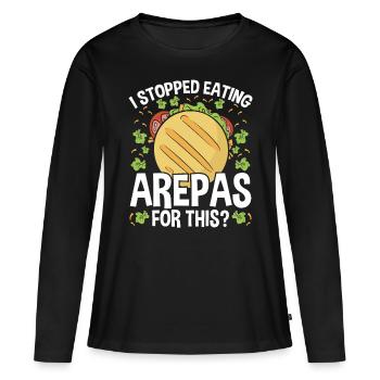Arepa Lover Traditional Food Stopped Eating Arepas - Women's Premium Organic Long Sleeve Shirt - black - Front - Julia (174cm)