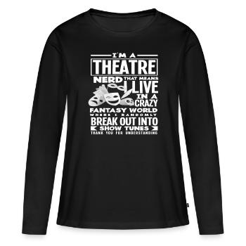 Nerd de théâtre - T-shirt manches longues Premium bio Femme - noir - Devant - Julia (174cm)